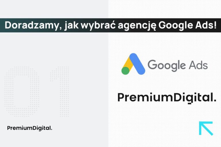 Jak wybrać agencję Google Ads?