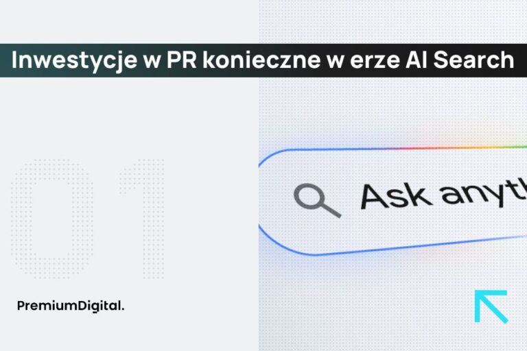 Chcesz być widocznym w AI? Inwestuj w PR!