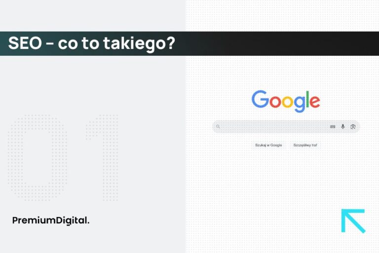 SEO co to? To pozycjonowanie i optymalizacja.
