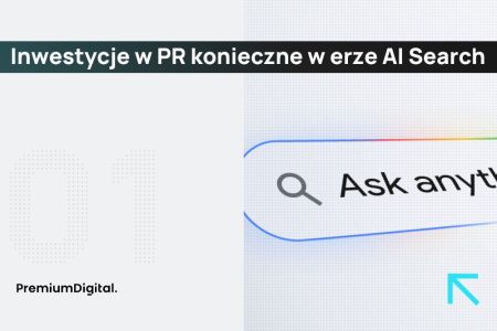 Chcesz być widocznym w AI? Inwestuj w PR!
