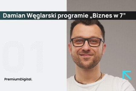 damian węglarski biznes w 7 #1