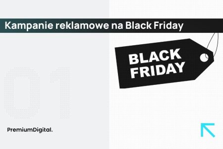 Kampanie reklamowe an Black Friday