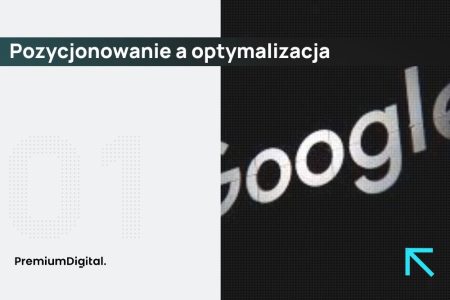 Pozycjonowanie a optymalizacja w wyszukiwarce internetowej.