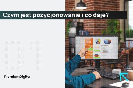 Pozycjonowanie co to jest i jak działa?